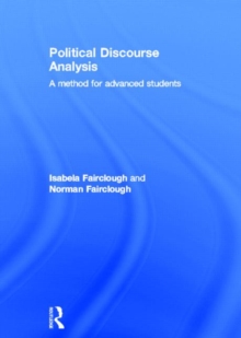 Political Discourse Analysis : A Method for Advanced Students, Hardback Book Political Discourse Analysis : A Method for Advanced Students, Hardback Book