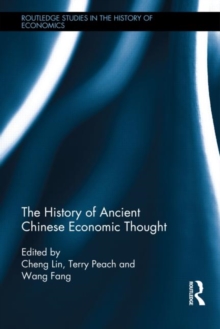 The History of Ancient Chinese Economic Thought, Hardback Book The History of Ancient Chinese Economic Thought, Hardback Book