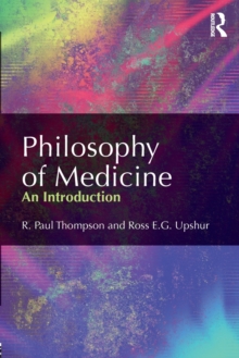Philosophy of Medicine : An Introduction, Paperback Book Philosophy of Medicine : An Introduction, Paperback Book