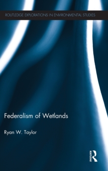 Federalism of Wetlands, Hardback Book Federalism of Wetlands, Hardback Book