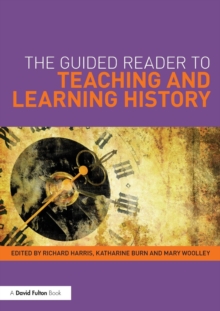 The Guided Reader to Teaching and Learning History