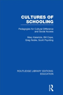 Cultures of Schooling : Pedagogies for Cultural Difference and Social Access, Hardback Book Cultures of Schooling : Pedagogies for Cultural Difference and Social Access, Hardback Book