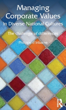 Managing Corporate Values in Diverse National Cultures : The Challenge of Differences, Hardback Book Managing Corporate Values in Diverse National Cultures : The Challenge of Differences, Hardback Book