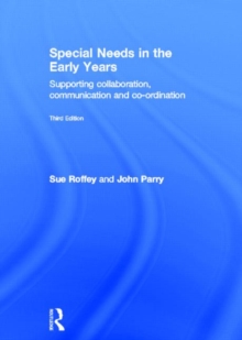 Special Needs in the Early Years : Supporting Collaboration, Communication and Co-ordination, Hardback Book Special Needs in the Early Years : Supporting Collaboration, Communication and Co-ordination, Hardback Book