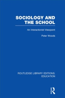 Sociology and the School, Hardback Book Sociology and the School, Hardback Book