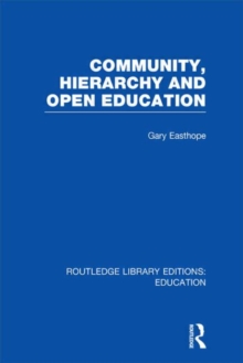 Community, Hierarchy and Open Education, Hardback Book Community, Hierarchy and Open Education, Hardback Book