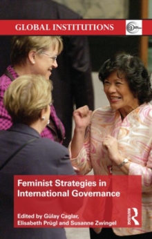 Feminist Strategies in International Governance, Hardback Book Feminist Strategies in International Governance, Hardback Book