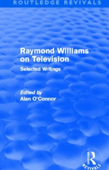 Raymond Williams on Television : Selected Writings, Hardback Book Raymond Williams on Television : Selected Writings, Hardback Book
