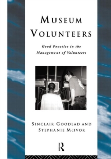 Museum Volunteers : Good Practice in the Management of Volunteers, Paperback Book Museum Volunteers : Good Practice in the Management of Volunteers, Paperback Book
