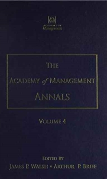 The Academy of Management Annals, Volume 4, Hardback Book The Academy of Management Annals, Volume 4, Hardback Book