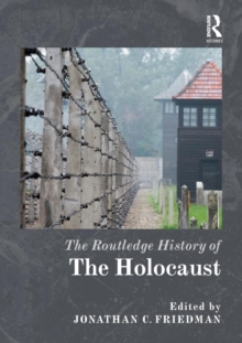 The Routledge History of the Holocaust, Paperback Book The Routledge History of the Holocaust, Paperback Book