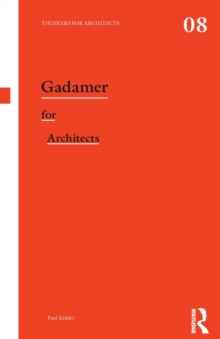 Gadamer for Architects, Paperback Book Gadamer for Architects, Paperback Book