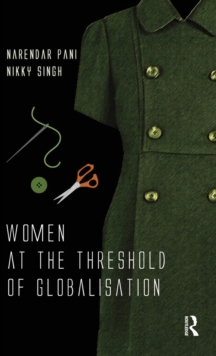 Women at the Threshold of Globalisation, Hardback Book Women at the Threshold of Globalisation, Hardback Book