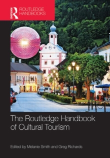 The Routledge Handbook of Cultural Tourism, Hardback Book The Routledge Handbook of Cultural Tourism, Hardback Book
