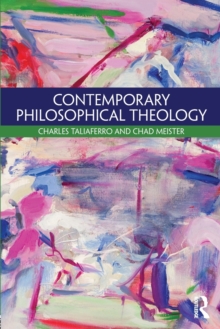 Contemporary Philosophical Theology, Paperback / softback Book Contemporary Philosophical Theology, Paperback / softback Book