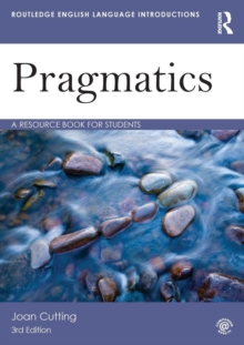Pragmatics : A Resource Book for Students, Paperback / softback Book Pragmatics : A Resource Book for Students, Paperback / softback Book