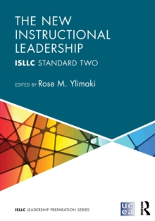 The New Instructional Leadership : ISLLC Standard Two, Paperback / softback Book The New Instructional Leadership : ISLLC Standard Two, Paperback / softback Book