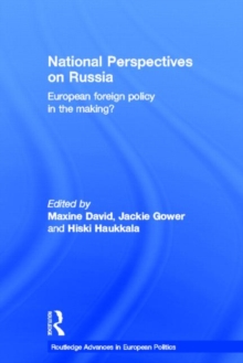 National Perspectives on Russia : European Foreign Policy in the Making?, Hardback Book National Perspectives on Russia : European Foreign Policy in the Making?, Hardback Book