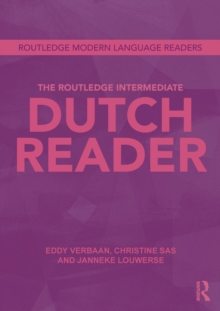 The Routledge Intermediate Dutch Reader, Paperback / softback Book The Routledge Intermediate Dutch Reader, Paperback / softback Book
