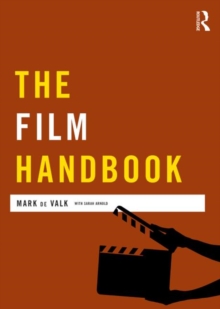 The Film Handbook, Paperback / softback Book The Film Handbook, Paperback / softback Book
