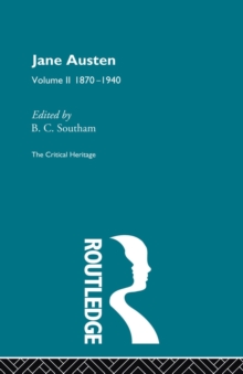 Jane Austen : The Critical Heritage Volume 2 1870-1940