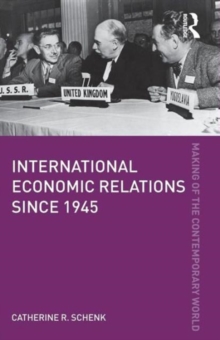 International Economic Relations Since 1945, Paperback Book International Economic Relations Since 1945, Paperback Book