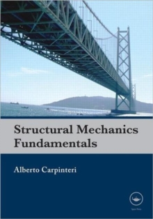 Structural Mechanics Fundamentals, Paperback / softback Book Structural Mechanics Fundamentals, Paperback / softback Book