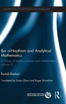 Ibn al-Haytham and Analytical Mathematics : A History of Arabic Sciences and Mathematics Volume 2, Hardback Book Ibn al-Haytham and Analytical Mathematics : A History of Arabic Sciences and Mathematics Volume 2, Hardback Book