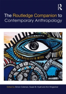 The Routledge Companion to Contemporary Anthropology, Hardback Book The Routledge Companion to Contemporary Anthropology, Hardback Book