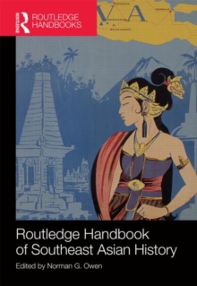 Routledge Handbook of Southeast Asian History, Hardback Book Routledge Handbook of Southeast Asian History, Hardback Book