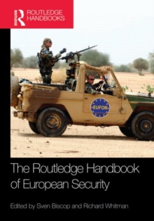 The Routledge Handbook of European Security, Hardback Book The Routledge Handbook of European Security, Hardback Book