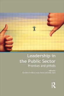 Leadership in the Public Sector : Promises and Pitfalls, Hardback Book Leadership in the Public Sector : Promises and Pitfalls, Hardback Book
