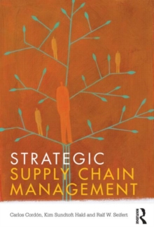 Strategic Supply Chain Management, Paperback / softback Book Strategic Supply Chain Management, Paperback / softback Book
