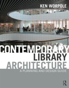 Contemporary Library Architecture : A Planning and Design Guide, Paperback Book Contemporary Library Architecture : A Planning and Design Guide, Paperback Book