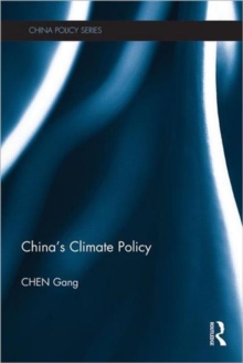 China's Climate Policy, Hardback Book China's Climate Policy, Hardback Book