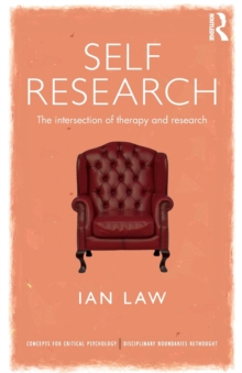 Self Research : The intersection of therapy and research, Paperback / softback Book Self Research : The intersection of therapy and research, Paperback / softback Book