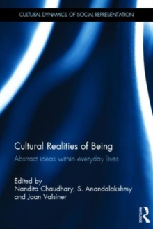 Cultural Realities of Being : Abstract ideas within everyday lives, Hardback Book Cultural Realities of Being : Abstract ideas within everyday lives, Hardback Book