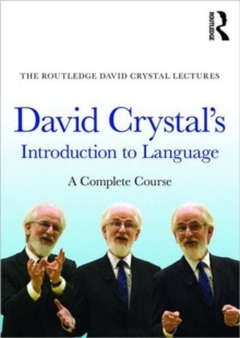 David Crystal's Introduction to Language : A Complete Course