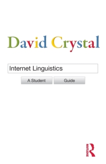 Internet Linguistics : A Student Guide, Paperback Book Internet Linguistics : A Student Guide, Paperback Book