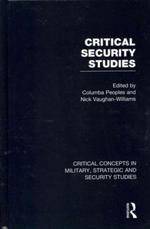 Critical Security Studies, Hardback Book Critical Security Studies, Hardback Book