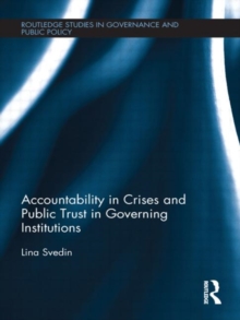 Accountability in Crises and Public Trust in Governing Institutions, Hardback Book Accountability in Crises and Public Trust in Governing Institutions, Hardback Book