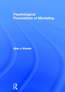 Psychological Foundations of Marketing, Hardback Book Psychological Foundations of Marketing, Hardback Book