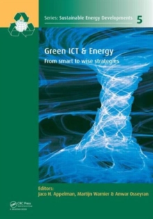 Green ICT & Energy : From Smart to Wise Strategies, Hardback Book Green ICT & Energy : From Smart to Wise Strategies, Hardback Book