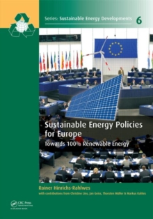 Sustainable Energy Policies for Europe : Towards 100% Renewable Energy, Hardback Book Sustainable Energy Policies for Europe : Towards 100% Renewable Energy, Hardback Book