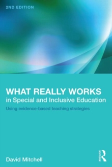 What Really Works in Special and Inclusive Education : Using Evidence-Based Teaching Strategies, Paperback Book What Really Works in Special and Inclusive Education : Using Evidence-Based Teaching Strategies, Paperback Book