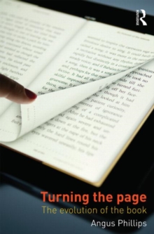 Turning the Page : The Evolution of the Book, Paperback / softback Book Turning the Page : The Evolution of the Book, Paperback / softback Book