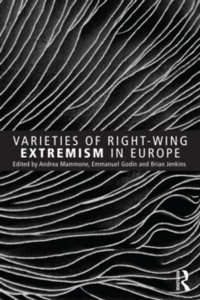 Varieties of Right-Wing Extremism in Europe, Paperback / softback Book Varieties of Right-Wing Extremism in Europe, Paperback / softback Book