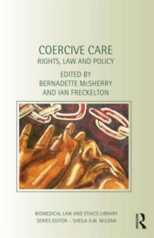 Coercive Care : Rights, Law and Policy, Hardback Book Coercive Care : Rights, Law and Policy, Hardback Book