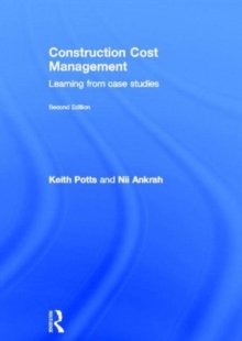 Construction Cost Management : Learning from Case Studies, Hardback Book Construction Cost Management : Learning from Case Studies, Hardback Book