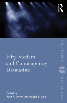 Fifty Modern and Contemporary Dramatists, Paperback / softback Book Fifty Modern and Contemporary Dramatists, Paperback / softback Book